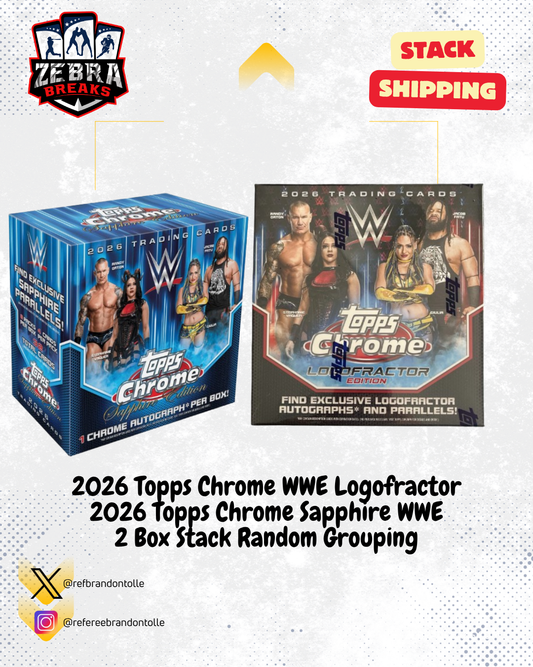 ZB 26229: 2026 Topps Chrome Sapphire/Logofractor WWE 2 Box Stack Rip