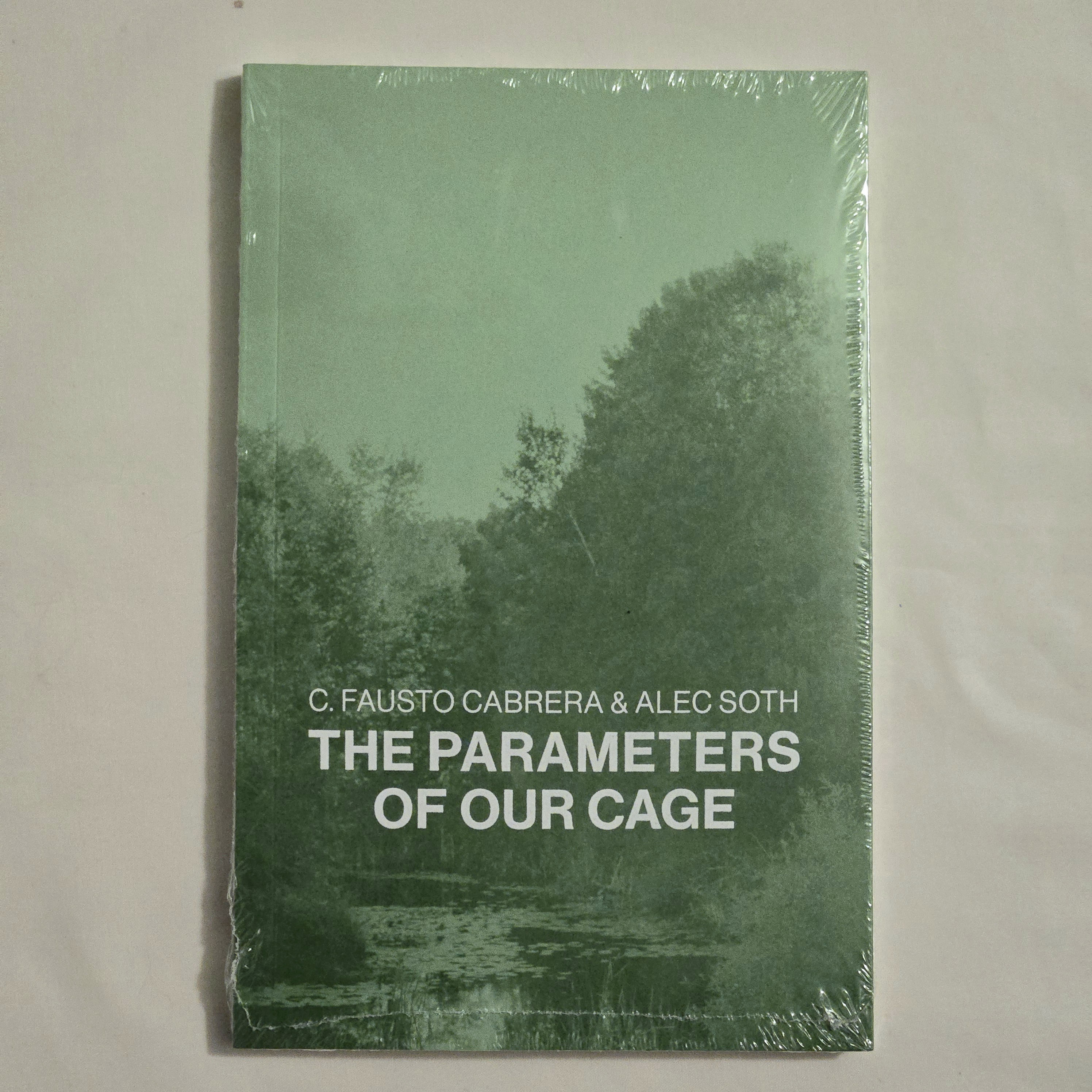 未開封 THE PARAMETERS OF OUR CAGE Alec Soth Alec Soth and C. Fausto Cabrera - The Parameters of Our Cage
