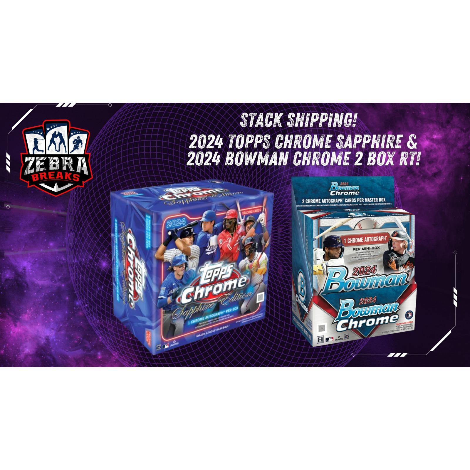 ZB 24374 2024 Chrome Sapphire & Bowman Chrome 2 Box Team Stack Rip